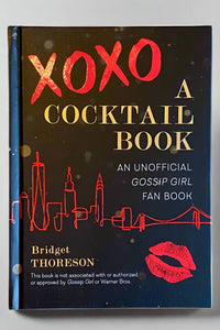 Cover of XOXO A Cocktail Book by Bridget Thoreson.