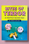 Cover of Bites Of Terror, 10 Frightfully Delicious Tales by Cuddles and Rage.