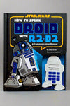 The cover of Star Wars: How To Speak Droid With R2-D2, A Communication Manual by Urma Droid.
