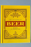 The Little Book of Beer contains the history and fun facts about beer.