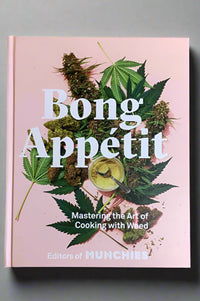Image of the cover of Bong Appetit, Mastering the Art of Cooking with Weed from editors of MUNCHIES.
