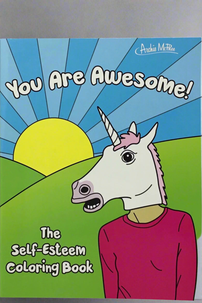Cover of You Are Awesome The Self-Esteem Coloring Book.