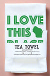 Tea Towel - I Love This Place
